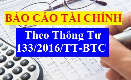 Báo cáo tài chính theo thông tư 133/2016/TT-BTC