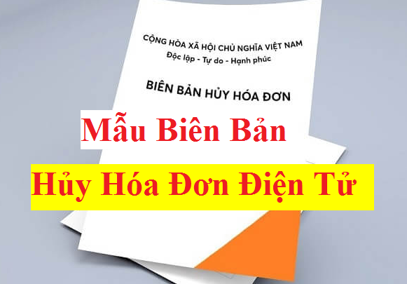 Mẫu biên bản hủy hóa đơn điện tử