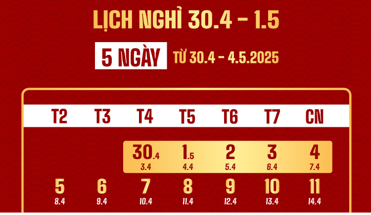 Lịch nghỉ lễ 30/04 và 01/05 năm 2025 Lịch nghỉ lễ 30/04 và 01/05 năm 2025