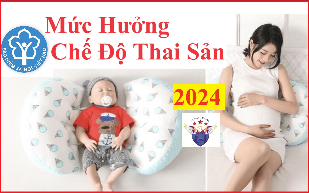 Mức hưởng chế độ thai sản 2024 mới nhất