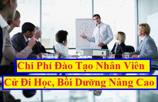 Chi phí cử nhân viên đi học, đào tạo nâng cao