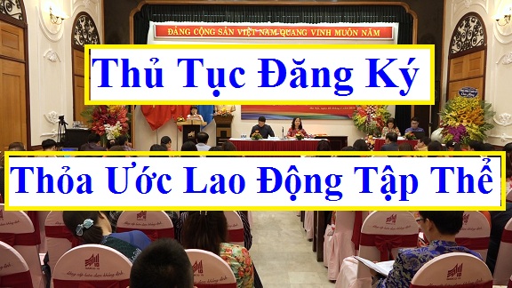 Thủ Tục đăng ký thỏa ước lao động tập thể