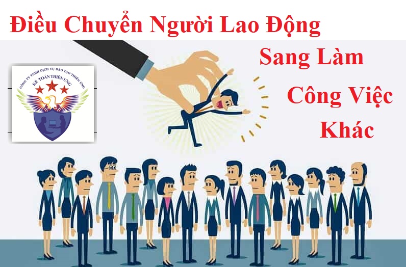 Điều chuyển người lao động sang làm công việc khác hợp đồng lao động