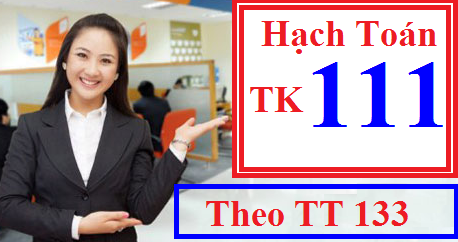 Hạch toán tiền mặt TK 111