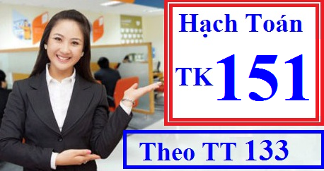 Hạch toán tài khoản 151 theo TT 133