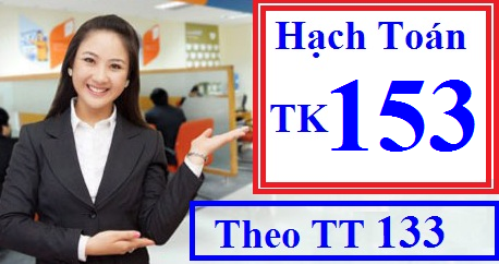 Hạch toán tài khoản 153 theo TT 133