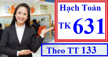 Hạch toán tài khoản 631 theo TT 133