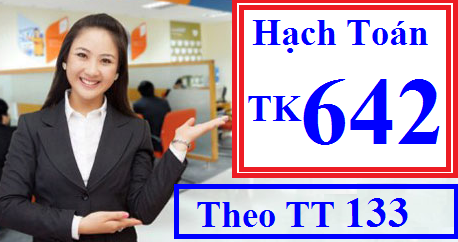 Hạch toán tài khoản 642 theo TT 133