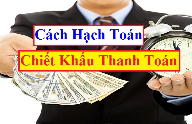 Hạch toán chiết khấu thanh toán