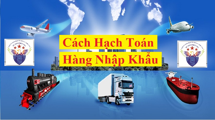 Cách hạch toán hàng nhập khẩu