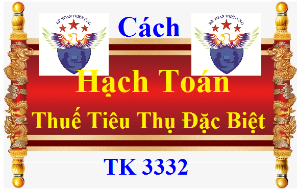 Cách hạch toán thuế Tiêu thụ đặc biệt