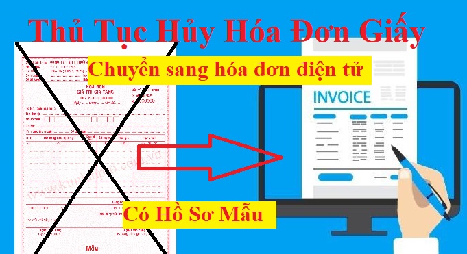 Hủy hóa đơn giấy chuyển sang hóa đơn điện tử