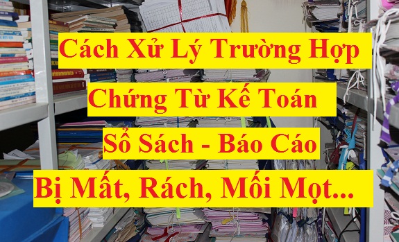 Xử lý mất chứng từ kế toán