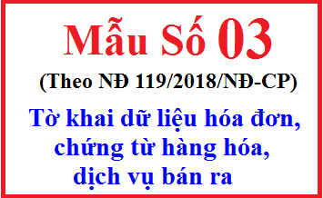 Mẫu số 03  Tờ khai dữ liệu hóa đơn, chứng từ hàng hóa, dịch vụ bán ra