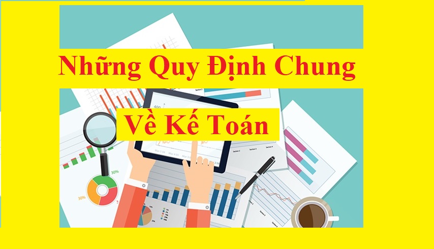 Những quy định chung về kế toán