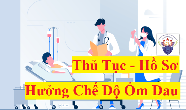 Thủ tục hưởng chế độ ốm đau