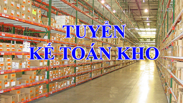 Tuyển kế toán kho tại hà nội